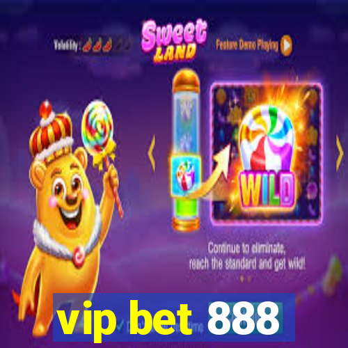 vip bet 888